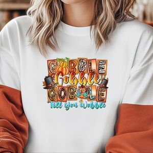Gobble Til You Wobble On White T Shirt